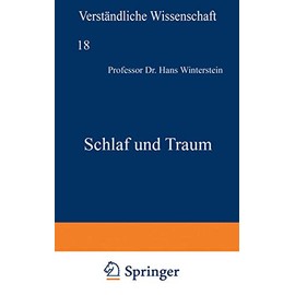 Schlaf und Traum (Verständliche Wissenschaft, 18, Band 18)