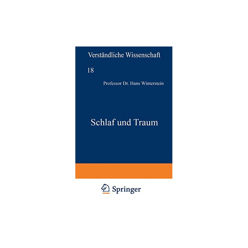 Schlaf und Traum (Verständliche Wissenschaft, 18, Band 18)