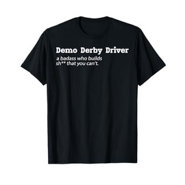 Demolition Derby Cars Design for a Demo Derby Driver T-Shirt