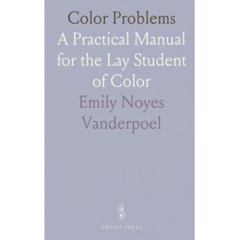 Color Problems: A Practical Manual for the Lay Student of Color