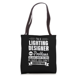 Lighting Designer Funny Problems Theater Professional Tote Bag