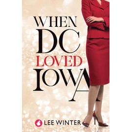 When DC Loved Iowa