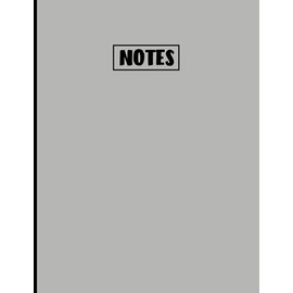Minimalist, Solid Color Notebook (Light Grey ): 200 Page Notebook, featuring light grey lined paper on the interior, with a solid color on the front ... for anyone that needs to write and take note