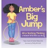 Amber's Big Jump: Overcoming All or Nothing Thinking (Thought Detectives: