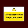 Trespassers will be prosecuted Plastic Sign (S47) - CCTV, Security,