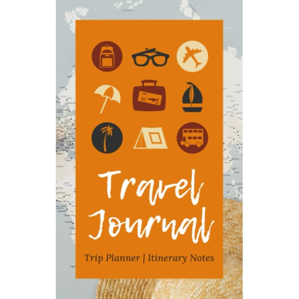Travel Journal: Trip Planner & Itinerary Notes | An Organizer