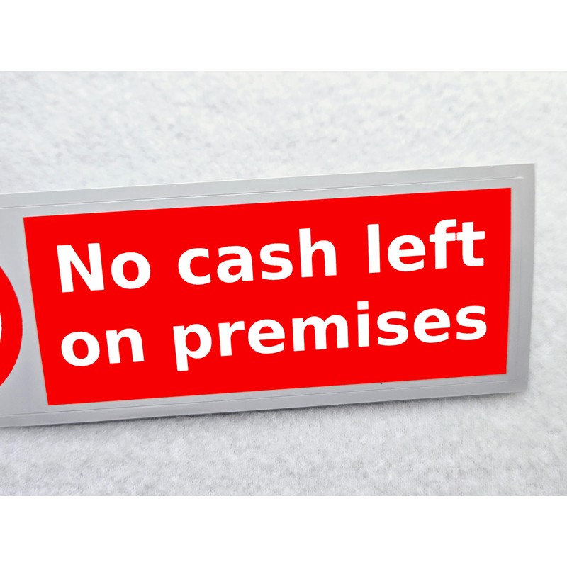 No Cash Left on Premises Sticker Waterproof Outdoor Vinyl Sticker
