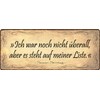 Tin Sign 27 x 10 cm Curved "Ich war noch