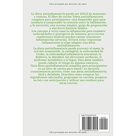  LA DIETA ANTIINFLAMATORIA: Un plan de dieta antiinflamatorio detallado con facilidad de uso, bajo peso, inflamacin de la parte inferior del cuerpo y bienestar (Spanish Edition)
