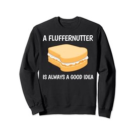 Always A Good Idea Peanut Butter Fluffernutter Sweatshirt
