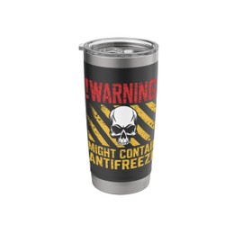 Car Mechanics Might Contain Antifreeze Label, Funny Mechanic Stainless Steel Insulated Tumbler
