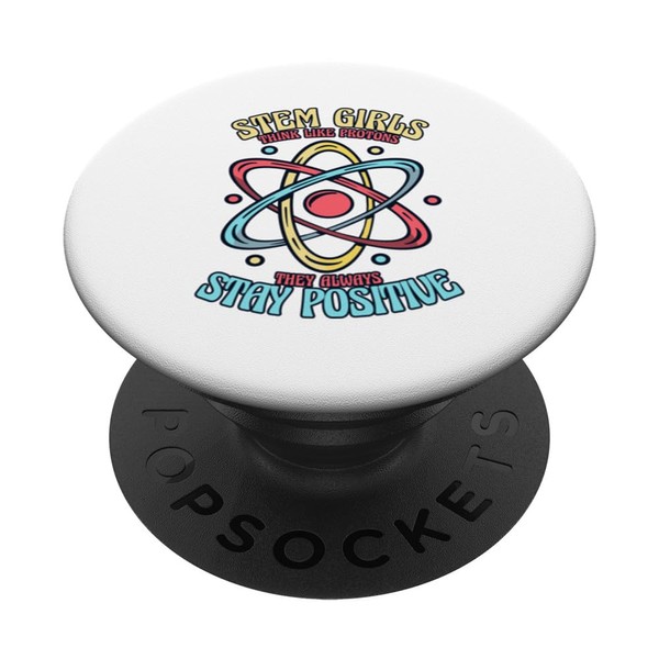 STEM Girls Think Like Protons STEM Scientist Steminist PopSockets Standard