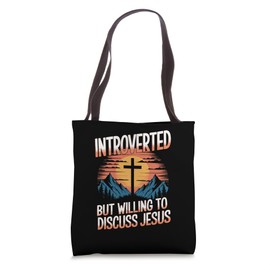 Introverted But Willing To Discuss Jesus Funny Christian Tote Bag