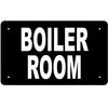 Boiler Room Sign (Black 6x10 Aluminium Rust Free)