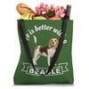 Beagle Owner Life Is Better with a Beagle Tote Bag