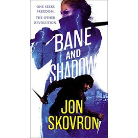 Bane and Shadow (The Empire of Storms, 2)