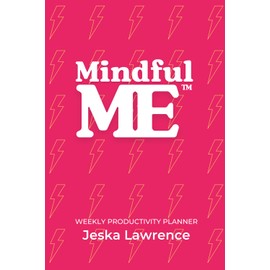 Mindful ME!: Weekly Productivity Planner