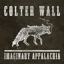 Colter Wall - Imaginary Appalachia CD