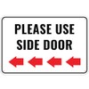 1PC Please Use Side Door Sign Left, 12 x 8