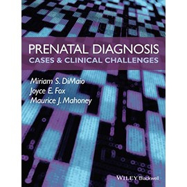 Prenatal Diagnosis: Cases & Clinical Challenges