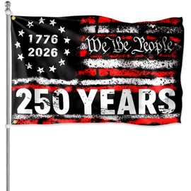 250 Years Flag 3x5 Ft 250th Anniversary 1776 2026 Semiquincentennial We The People Flags for Outdoor House Indoor 4th of July Patriotic Yard Banner Decor