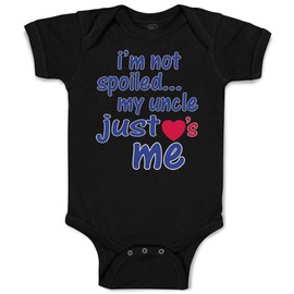 Baby Bodysuit I'M Not Spoiled My Uncle Just Loves Me Boy & Girl Baby Clothes Funny Cotton Black Design Only 12 Months