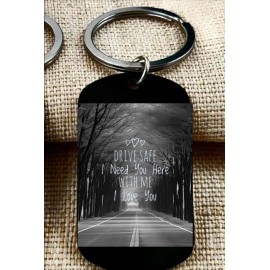 Unbranded Drive Safe I Need You Hot Steel Keychain