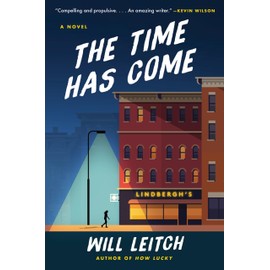 The Time Has Come: A Novel
