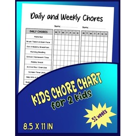 Kids Chore Chart for 2 Kids: A Daily & Weekly Responsibility Tracker to Build Routines, Earn Rewards and Learn Life Skills: Perfect for Siblings | 52 ... Way to Track Tasks and Encourage Good Habits