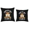 Living My Best Hamster Life Hamsters Pet Rodent Throw Pillow
