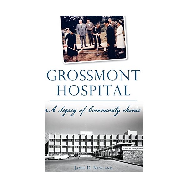 Grossmont Hospital: A Legacy of Community Service