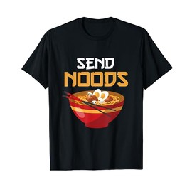 Funny Ramen Noods T-Shirt Sent Noods Ramen Noods