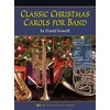 W36TP - Classic Christmas Carols for Band - Trumpet/Cornet