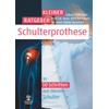 Kleiner Ratgeber Schulterprothese