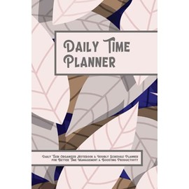 Daily Time Planner: Tasks Organizer, Time Blocking Notepad, & Hourly To-Do List Notebook Undated to Track Schedule, Boost Productivity & Time Management with 30 Minute Interval