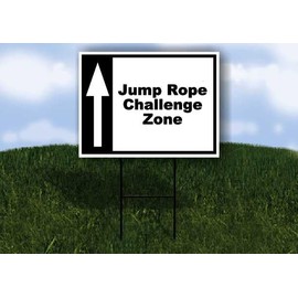 Jump Rope Challenge Zone Black White Up Arrow 1 Double Sided 18x24 in Yard Road Sign w/stand