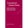 Transnational Common Goods: Strategic Constellations, Collective Action Problems, and Multi-level