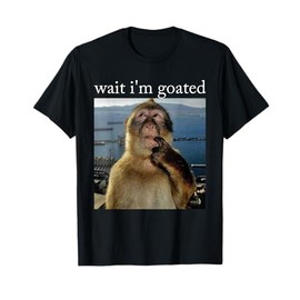 Wait I'm Goated Funny Thinking Monkey Meme Brainrot Gift T-Shirt