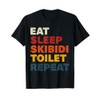 Eat Sleep Skibidi Toilet Repeat Funny Skibidi Toilet Meme T-Shirt