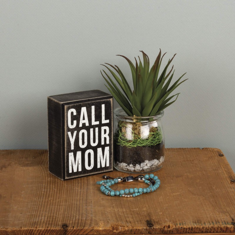 Primitives By Kathy Box Sign, 3 x 4-Inch, Call Your