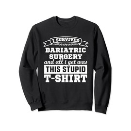 Bariatric Surgery Patients Rehab Recovery Get Well Soon Sweatshirt