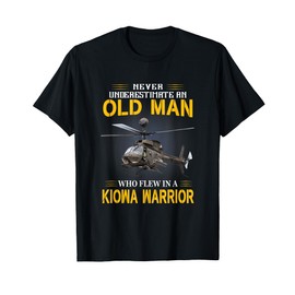 Old Man who Flew in an OH-58 Kiowa Warrior Helicopter T-Shirt