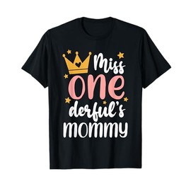 Mommy of Miss Onederful 1st Birthday Girl Family Matching T-Shirt