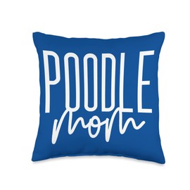 Poodle Mom Cute Poodle Dog Mama I Love My Poodle Throw Pillow