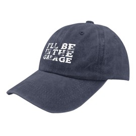 Generic I'll Be in The Garage Mechanic Dad Joke Handyman Grandpa Funny Hat for Women Baseball Caps Vintage Washed Dad Hat Breathable Navy Blue