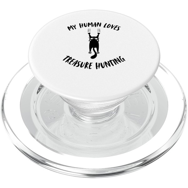 My Human Loves Treasure Hunting - Cat Parent Hobby Lover