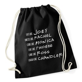 Hippowarehouse Be like Rachel Monica Phoebe Joey Chandler Ross Drawstring Cotton School Gym Bag 37cm x 46cm, 12 litres