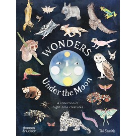 Wonders Under the Moon: A Collection of Night-time Creatures