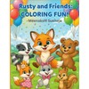 Rusty and Friends: Coloring Fun!