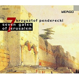 Penderecki: Seven Gates of Jerusalem